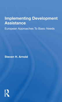 Paperback Implementing Development Assistance: European Approaches to Basic Needs Book