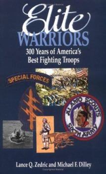 Hardcover Elite Warriors: 300 Years of Americas Best Fighting Troops Book
