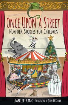 Paperback Once Upon a Street: Norfolk Stories for Children Book