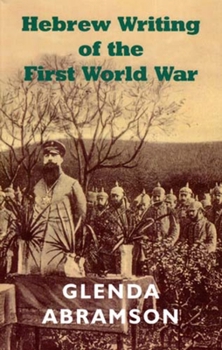 Paperback Hebrew Writing of the First World War Book