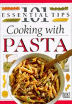 Paperback Cooking with Pasta (101 Essential Tips) Book