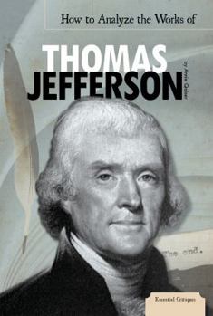 Library Binding How to Analyze the Works of Thomas Jefferson Book