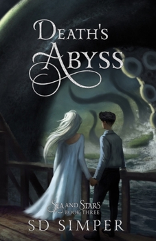 Death's Abyss - Book #3 of the Sea and Stars