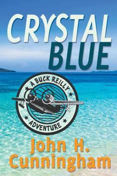 Paperback Crystal Blue (Buck Reilly Adventure Book 3) Book