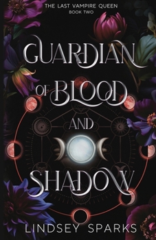 Paperback Guardian of Blood and Shadow: Why Choose Paranormal Romance Book
