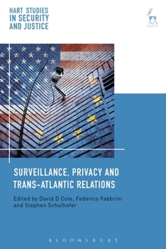 Hardcover Surveillance, Privacy and Trans-Atlantic Relations Book