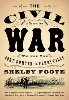 Paperback The Civil War: A Narrative: Volume 1: Fort Sumter to Perryville Book