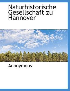Paperback Naturhistorische Gesellschaft Zu Hannover [German] Book