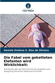Paperback Die Fabel vom geketteten Elefanten wird Wirklichkeit [German] Book