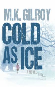 Paperback Cold as Ice: A Kristen Conner Mystery / Book 3 Book