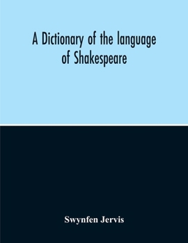 Paperback A Dictionary Of The Language Of Shakespeare Book