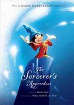 Hardcover The Sorcerer's Apprentice: A Classic Mickey Mouse Tale Book