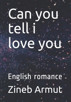 Paperback Can you tell i love you: English romance Book