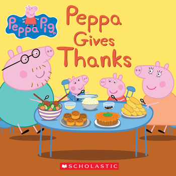 Paperback Peppa Gives Thanks Book