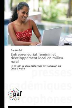 Paperback Entrepreneuriat féminin et développement local en milieu rural [French] Book