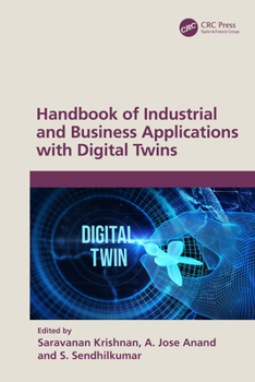 Handbook on Industrial and Business Applications with Digital Twins