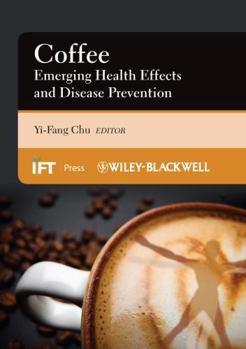 Hardcover Coffee: Emerging Health Effects and Disease Prevention Book