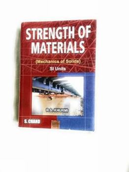 Perfect Paperback Strength of Materials: Mechanics of Soilds [Nov 30, 2006] Khurmi, R. S. Book