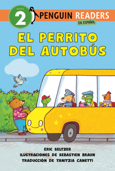 Paperback El Perrito del Autobús (Dog on His Bus Spanish Edition) [Spanish] Book