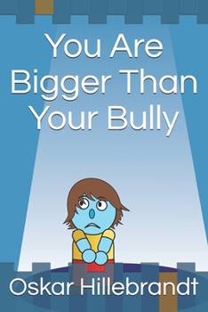 Paperback You Are Bigger Than Your Bully Book