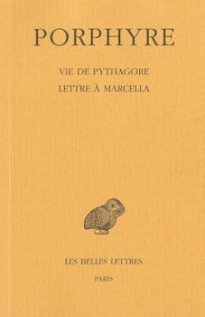 Paperback Porphyre, Vie de Pythagore - Lettre a Marcella [French] Book