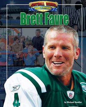 Brett Favre - Book  of the Football Heroes Making a Difference