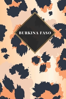 Burkina Faso: Carnet de voyage ligné ou carnet de voyage ligné - Journal de voyage pour hommes et femmes avec lignes (French Edition)