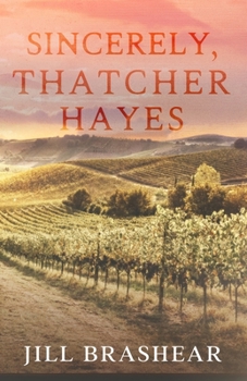 Paperback Sincerely, Thatcher Hayes Book