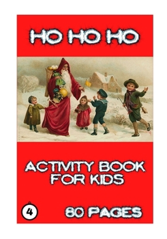 Paperback Ho Ho Ho: Activity for Kids Book