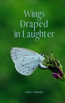 Wings Draped in Laughter