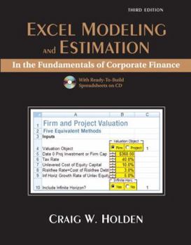 Paperback Excel Modeling and Estimation in the Fundamentals of Corporate Finance [With CDROM] Book