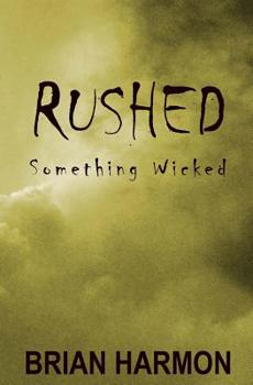 Paperback Rushed: Something Wicked Book