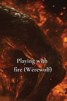 Paperback Playing with fire (Werewolf) Book