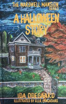 Hardcover A Halloween Story: The Wardwell Mansion Series Book