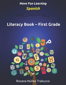 Paperback Have Fun Learning Spanish - First Grade: Literacy Book