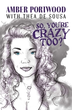 Hardcover So, You're Crazy Too? Book
