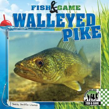 Walleyed Pike - Book  of the Fish & Game