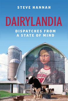 Hardcover Dairylandia: Dispatches from a State of Mind Book