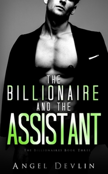 Paperback The Billionaire and the Assistant: Eli's story Book