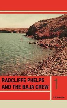 Paperback Radcliffe Phelps and the Baja Crew Book