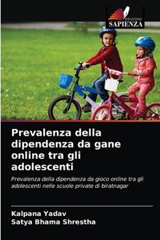 Paperback Prevalenza della dipendenza da gane online tra gli adolescenti [Italian] Book