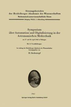 Symposium Uber Automation Und Digitalisierung in Der Astronomischen Messtechnik Am 27. Und 28. April 1962 in Tubingen