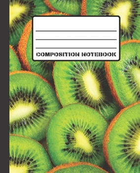 Paperback Composition Notebook: Kiwi Pattern Smooth Matte Cover 100 White Pages (50 Sheets) 7.5" x 9.25" College Ruled Line Paper With Left Margin Book