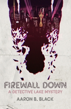 Paperback Firewall Down: A Detective Lake Mystery Book