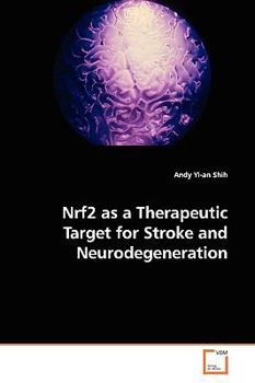 Paperback Nrf2 as a Therapeutic Target for Stroke and Neurodegeneration Book