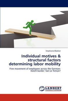 Paperback Individual Motives & Structural Factors Determining Labor Mobility Book