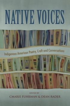 Paperback Native Voices: Indigenous American Poetry, Craft, and Conversations Book
