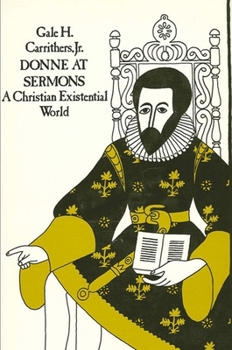 Hardcover Donne at Sermons: A Christian Existential World Book