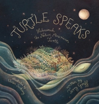 Hardcover Turtle Speaks, Hahnunah the Native American Turtle Book