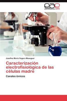 Paperback Caracterización electrofisiológica de las células madre [Spanish] Book